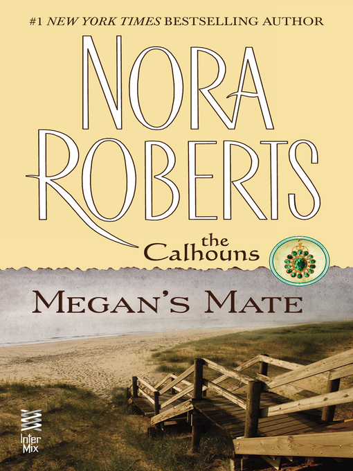 Title details for Megan's Mate by Nora Roberts - Wait list